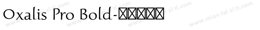 Oxalis Pro Bold字体转换